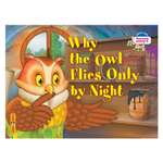 Книга Айрис ПРЕСС Почему сова летает только ночью. Why the owl flies only by night. (на английском языке) - Максименко Н.И.