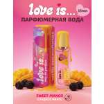 Парфюмерная вода женская Love is.. Сладкое манго