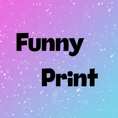 Funny Print
